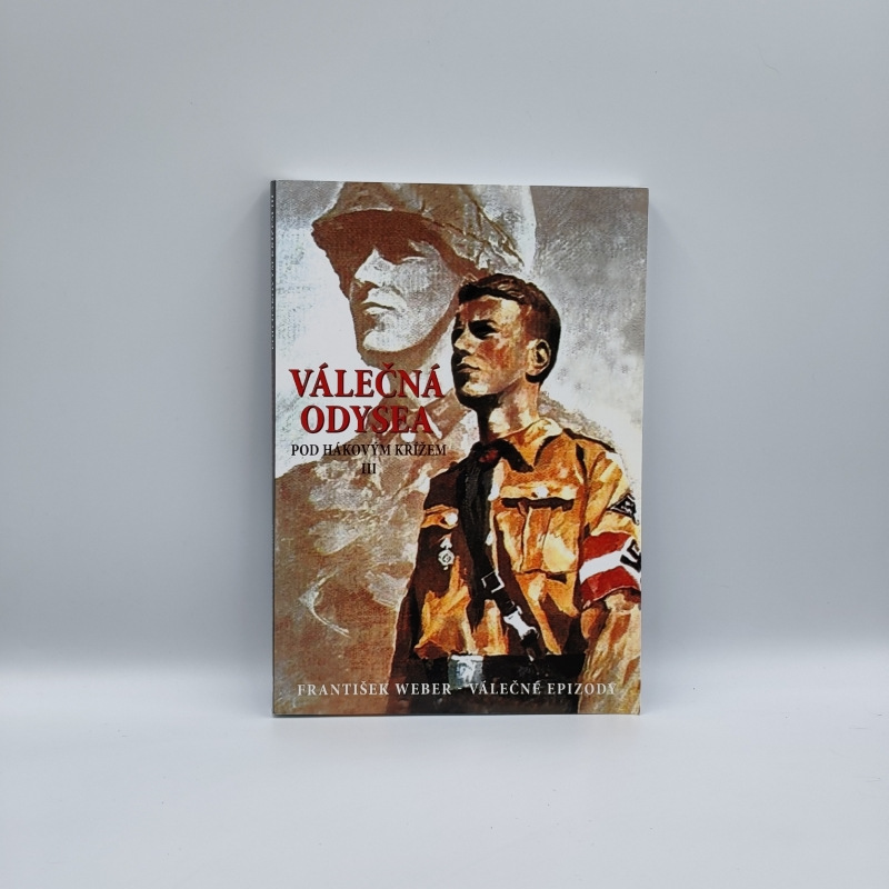 Válečná odysea: Pod hákovým křížem III