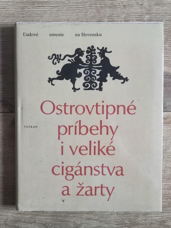 Ostrovtipné príbehy i veliké cigánstva a žarty