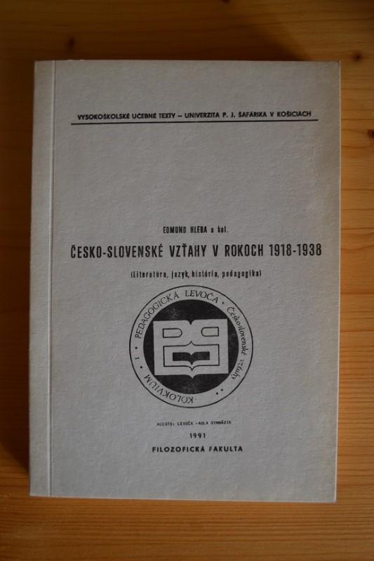 Česko - slovenské vzťahy v rokoch 1918 - 1938