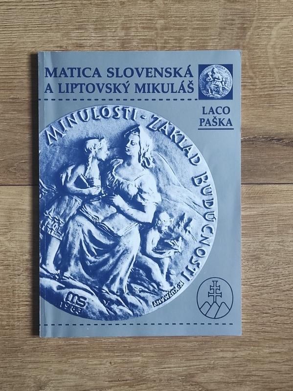 Matica slovenská a Liptovská Mikuláš