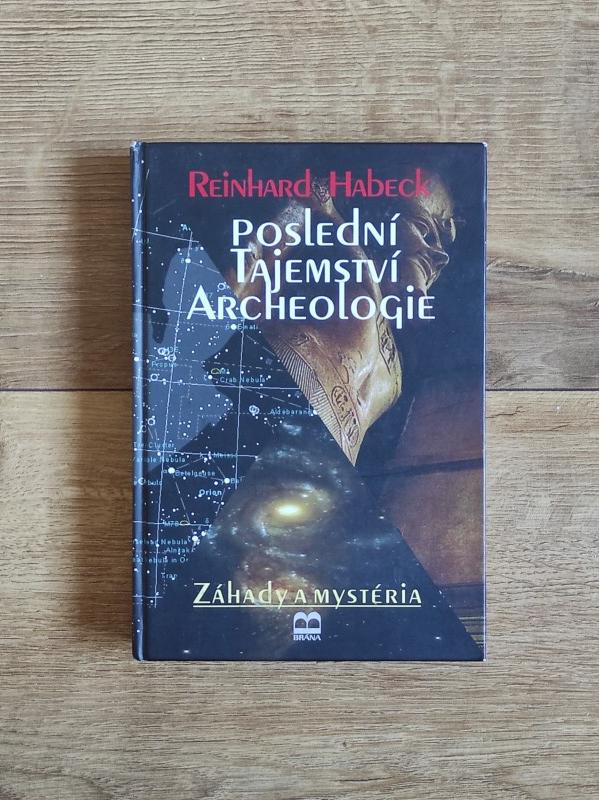 Poslední tajemství archeologie