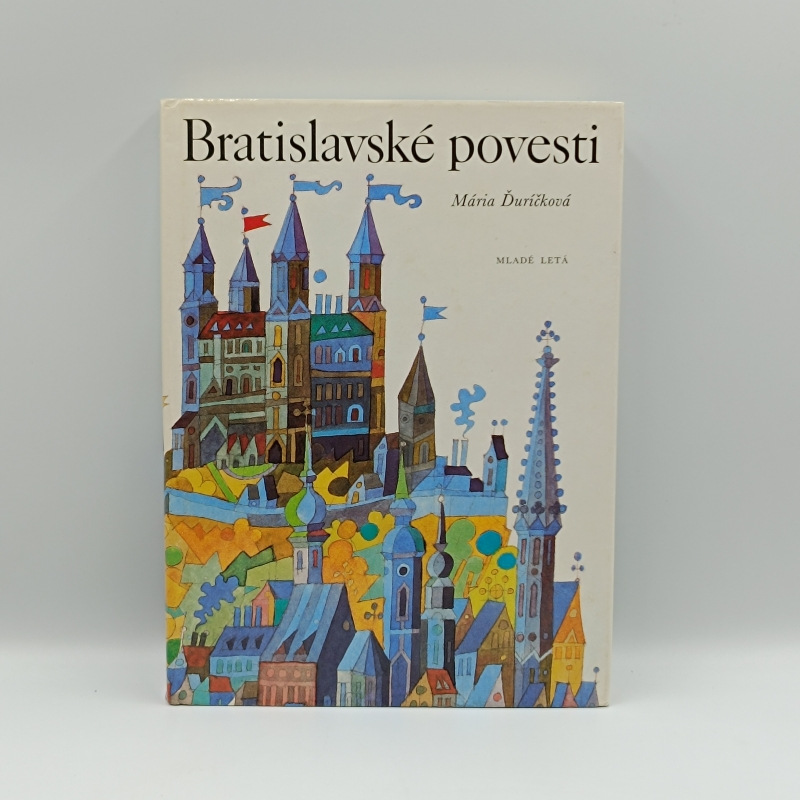 Bratislavské povesti / Báje a historické obrázky: Dunajská kráľovná / Prešporský zvon