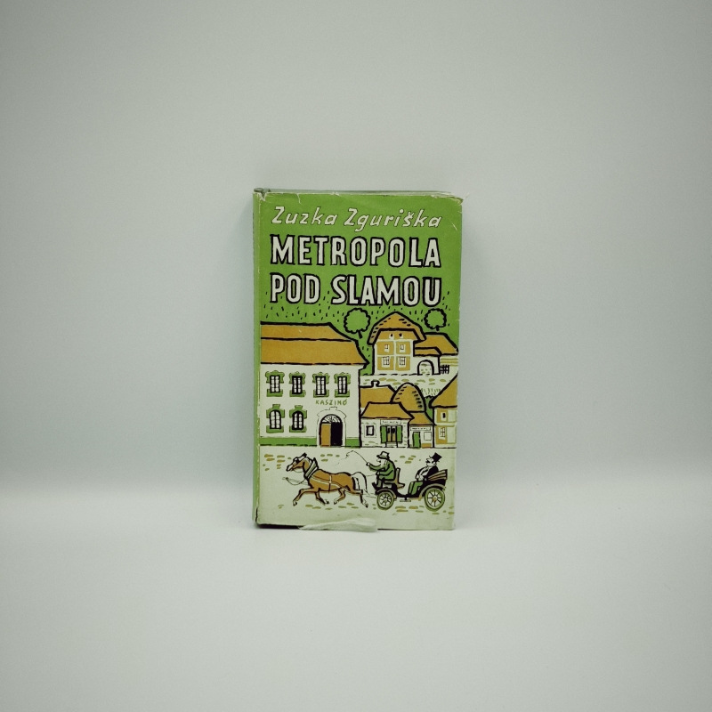 Metropola pod slamou / Mestečko na predaj / Zbojnícke chodníčky
