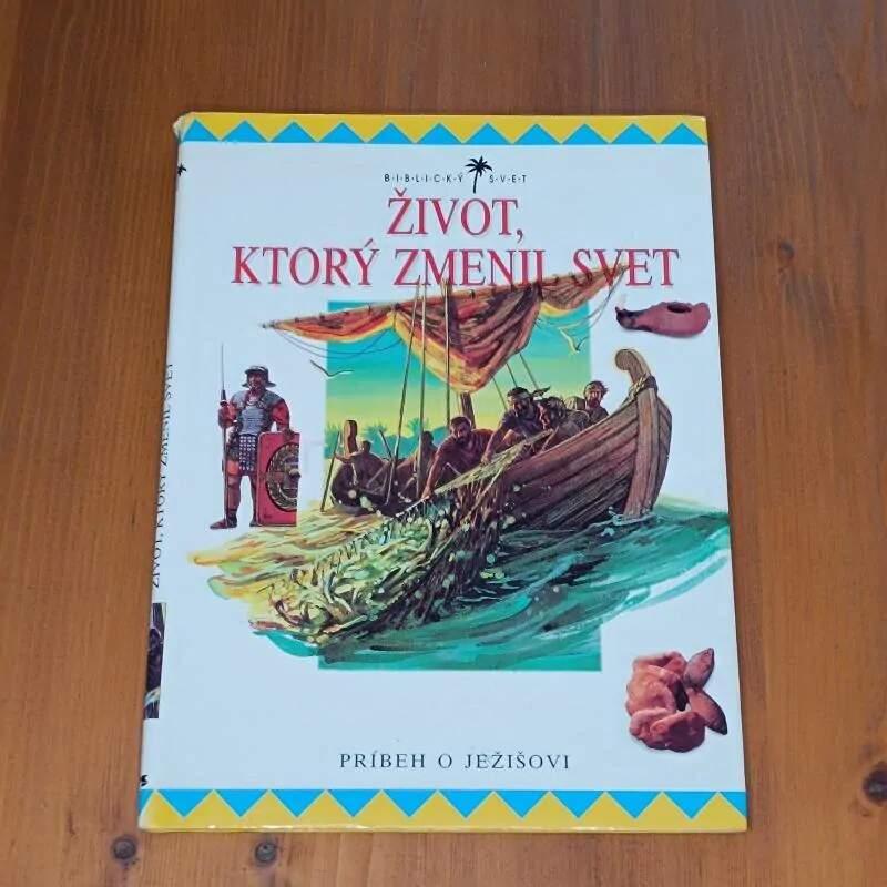 Život, ktorý zmenil svet