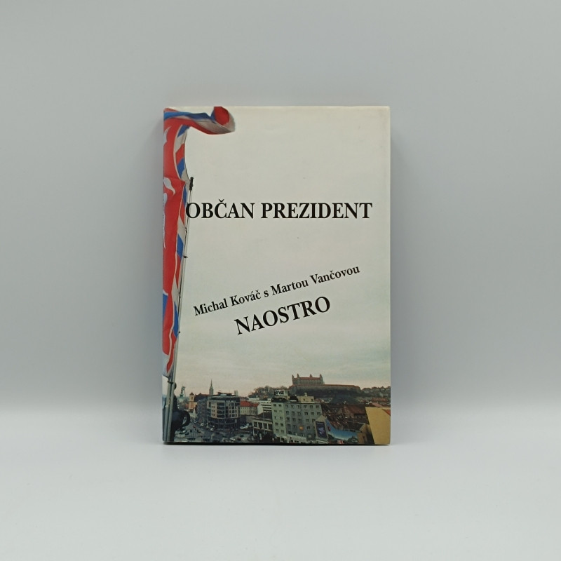 Občan prezident: Michal Kováč s Martou Vančovou naostro