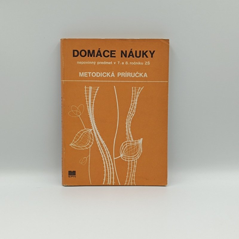 Domáce náuky / nepovinný predmet v 7. a 8. ročníku ZŠ / Metodická príručka