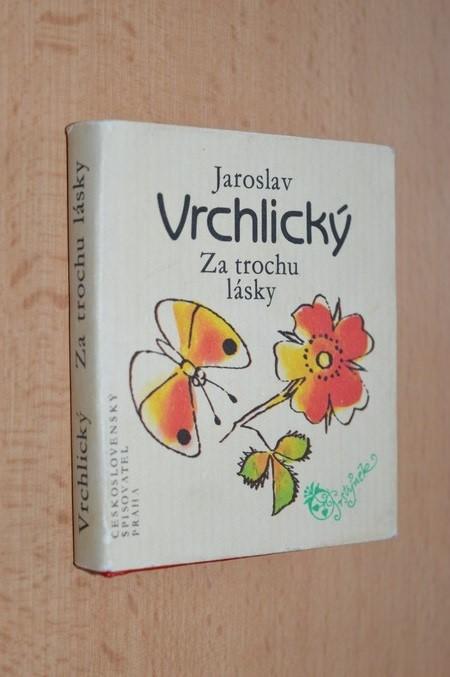 Za trochu lásky