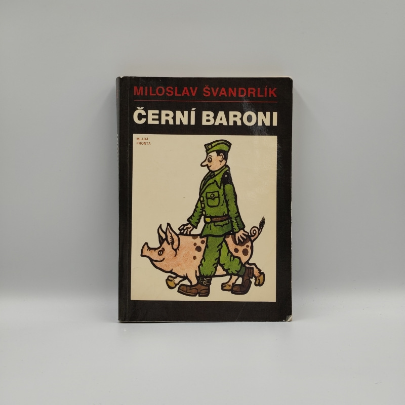 Černí baroni aneb válčili jsme za Čepičky