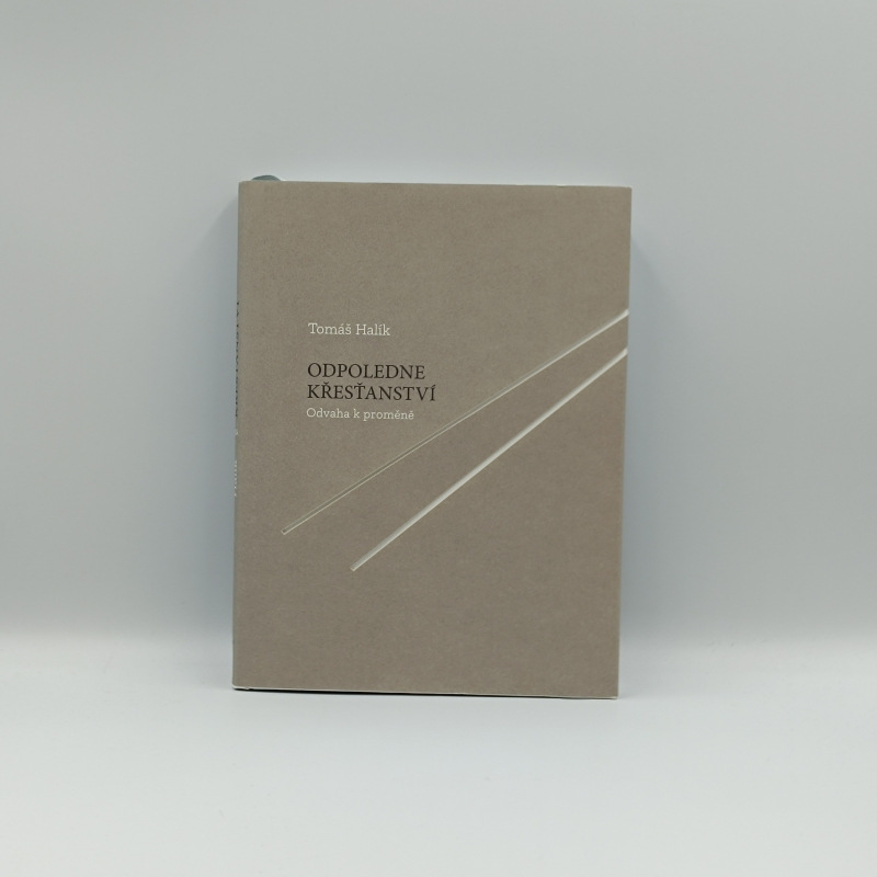 Odpoledne křesťanství: Odvaha k proměně
