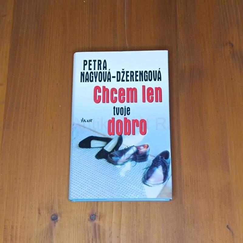 Chcem len tvoje dobro