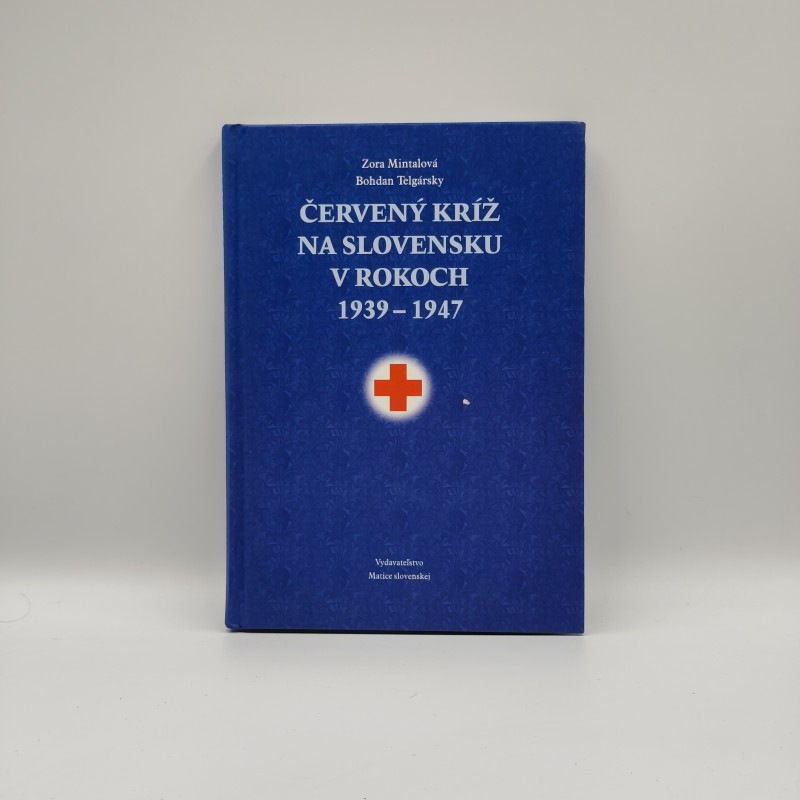 Červený kríž na Slovensku v rokoch 1939 - 1947