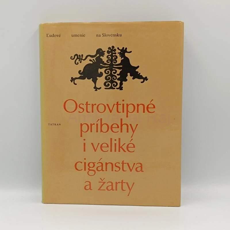 Ostrovtipné príbehy i veliké cigánstva a žarty