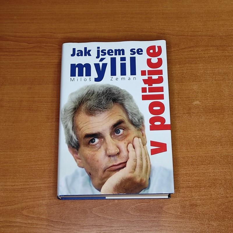 Jak jsem se mýlil v politice