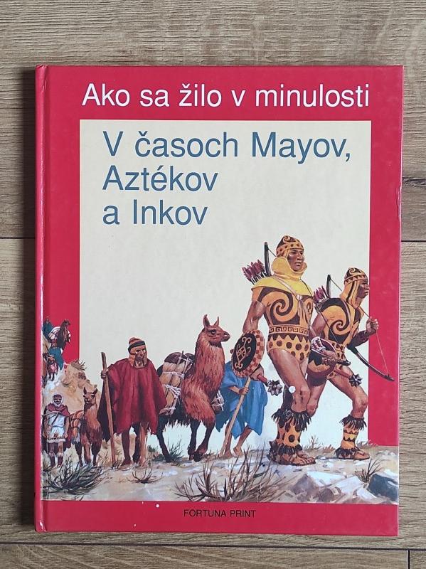 V časoch Mayov, Aztékov a Inkov