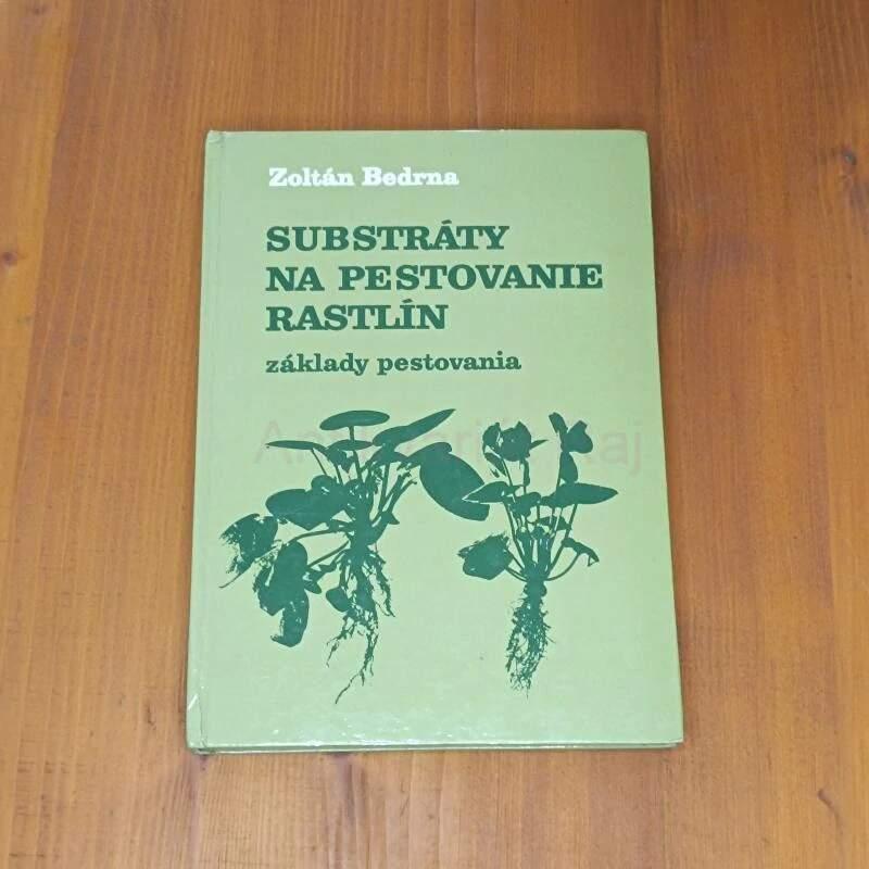 Substráty na pestovanie rastlín