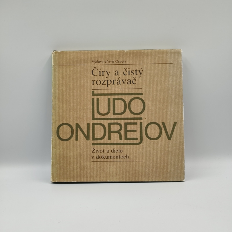 Číry a čistý rozprávač Ľudo Ondreojov: Život a dielo v dokumentoch