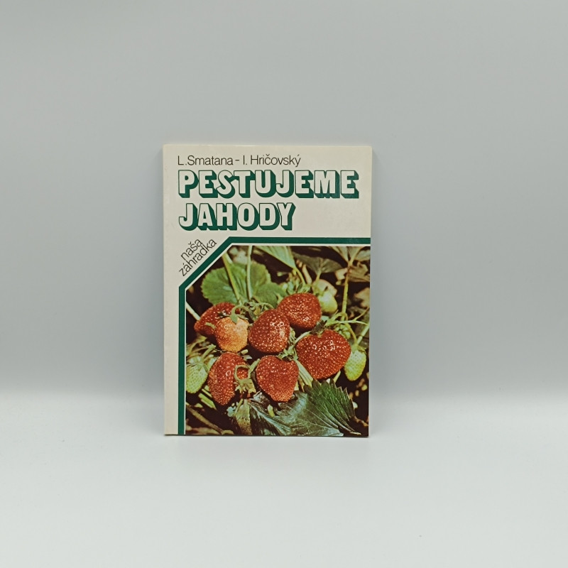 Pestujeme jahody
