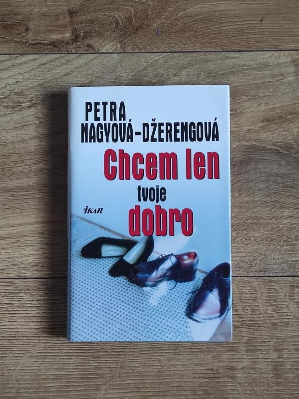 Chcem len tvoje dobro