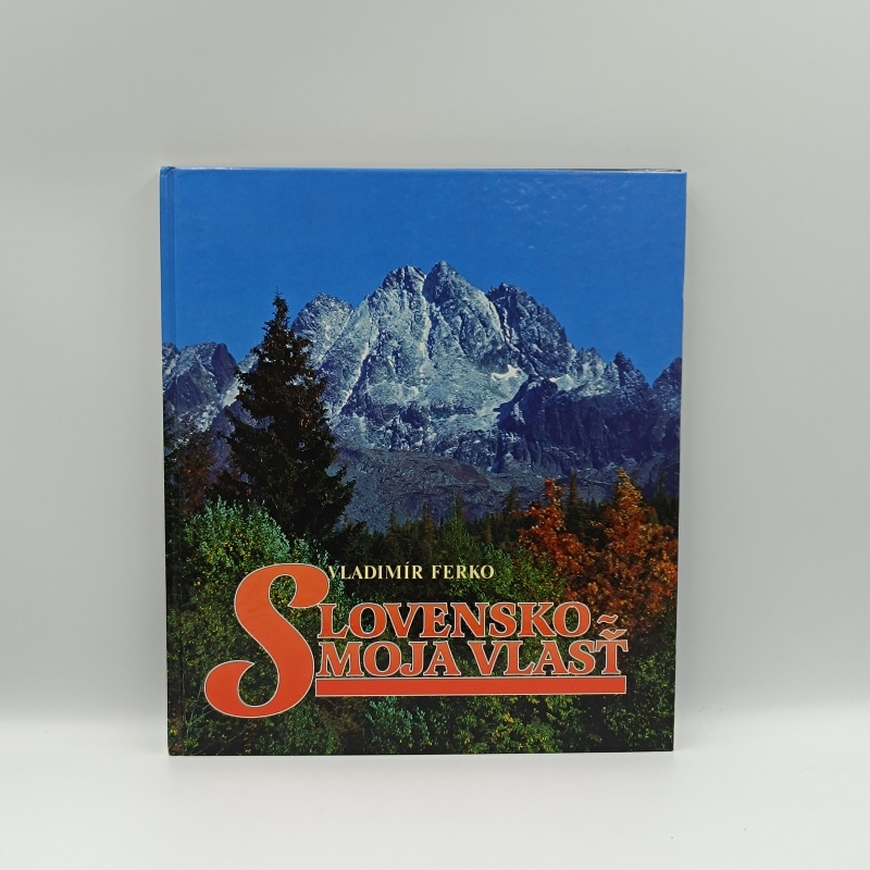 Slovensko - moja vlasť