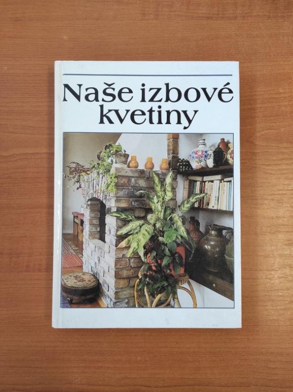 Naše izbové kvetiny