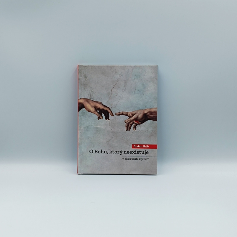 O Bohu, ktorý neexistuje: V akej realite žijeme?