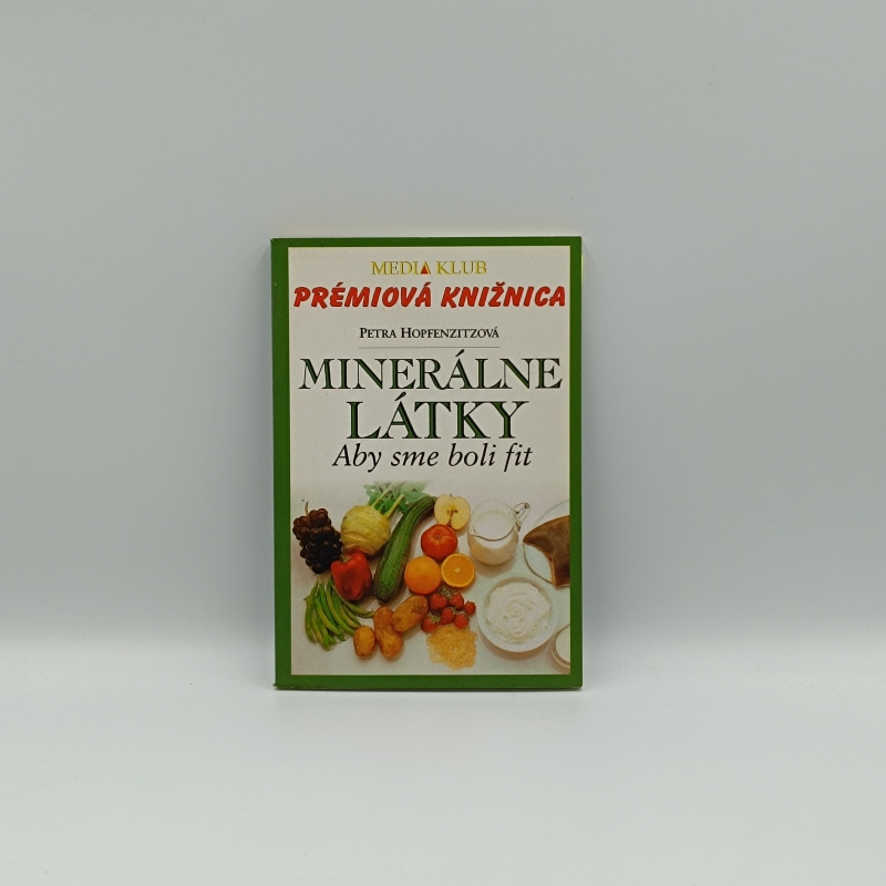 Minerálne látky: Aby sme boli fit