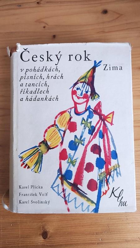 Český rok v pohádkách, písních, hrách a tancích, říkadlech a hádankách.