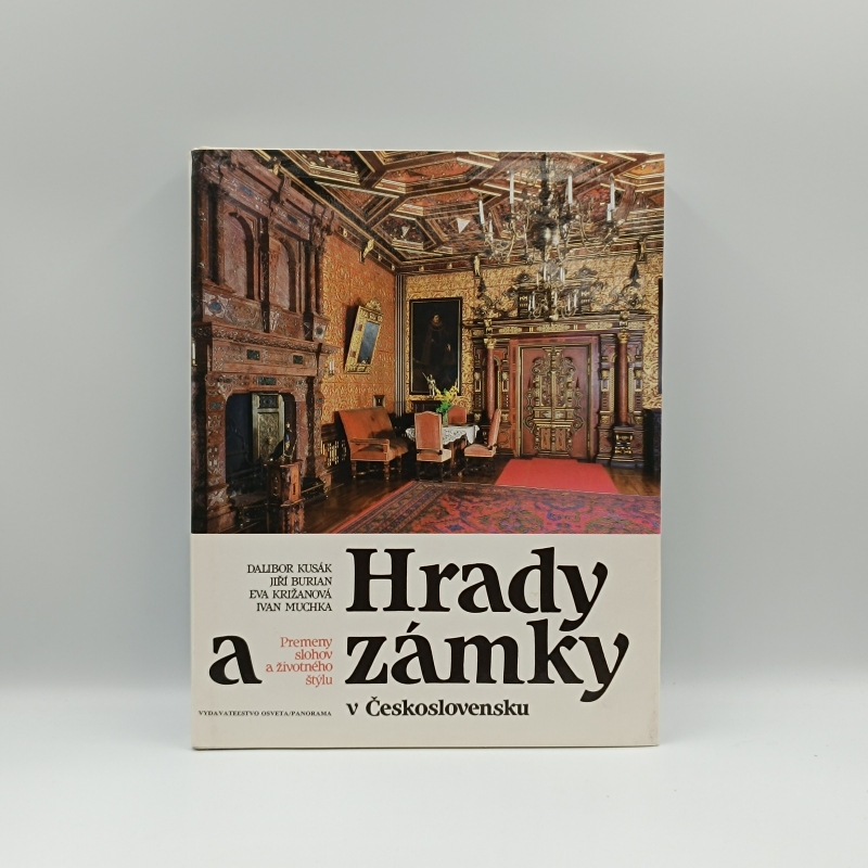 Hrady a zámky v Československu: Premeny slohov a životného štýlu