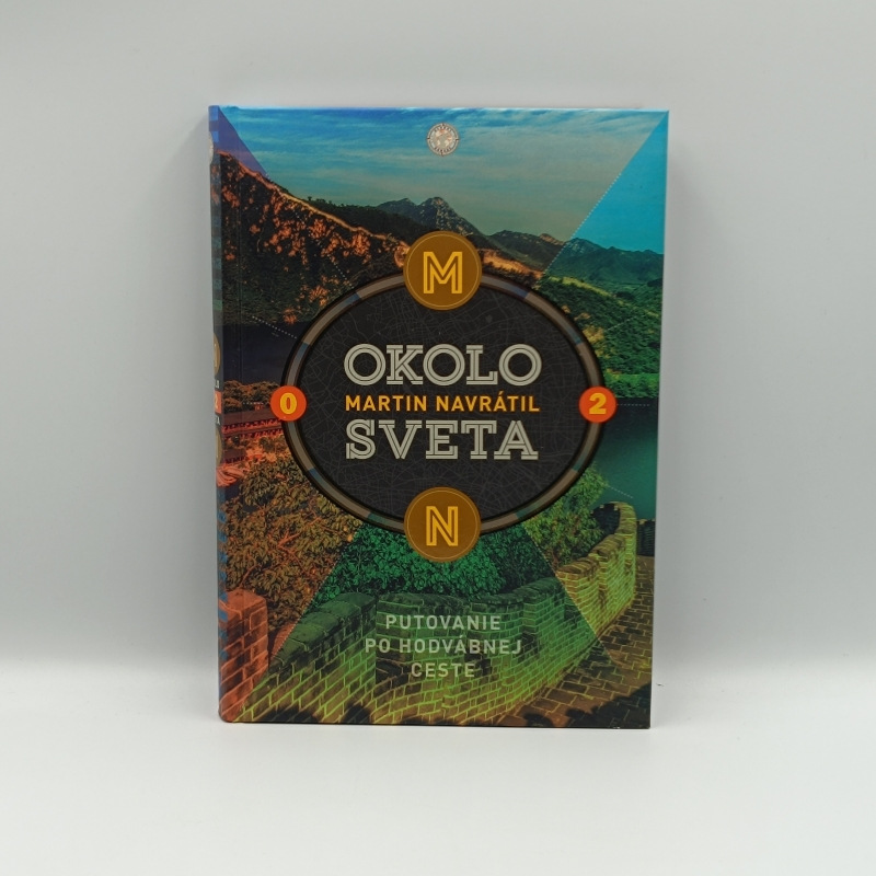 Okolo sveta 2: Putovanie po Hodvábnej ceste