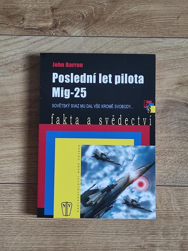 Poslední let pilota Mig-25