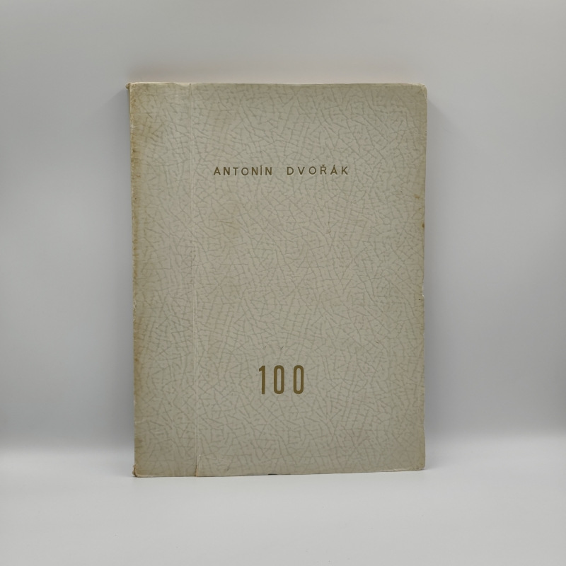 Antonín Dvořák: 100