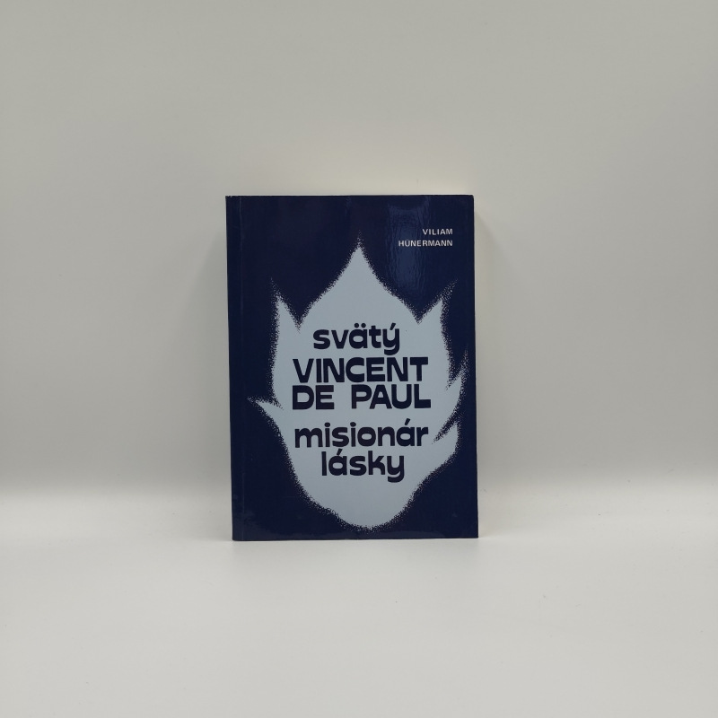Svätý Vincent De Paul: Misionár Lásky