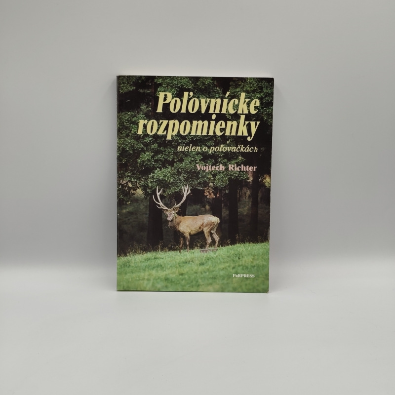 Poľovnícke rozpomienky nielen o poľovačkách