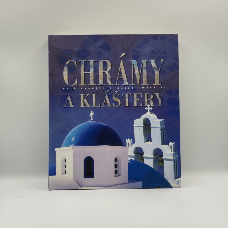 Nejkrásnější a nejzajímavější chrámy a kláštery