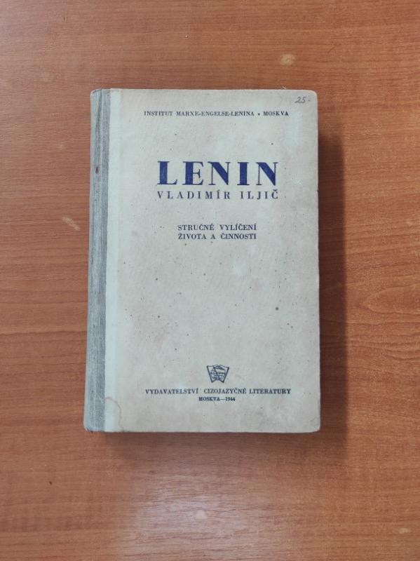 Vladimír Iljič Lenin: Stručné vylíčení života a činnosti