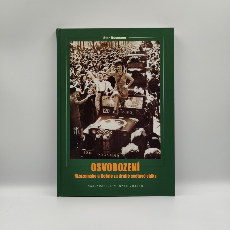 Osvobození: Nizozemsko a Belgie za druhé světové války