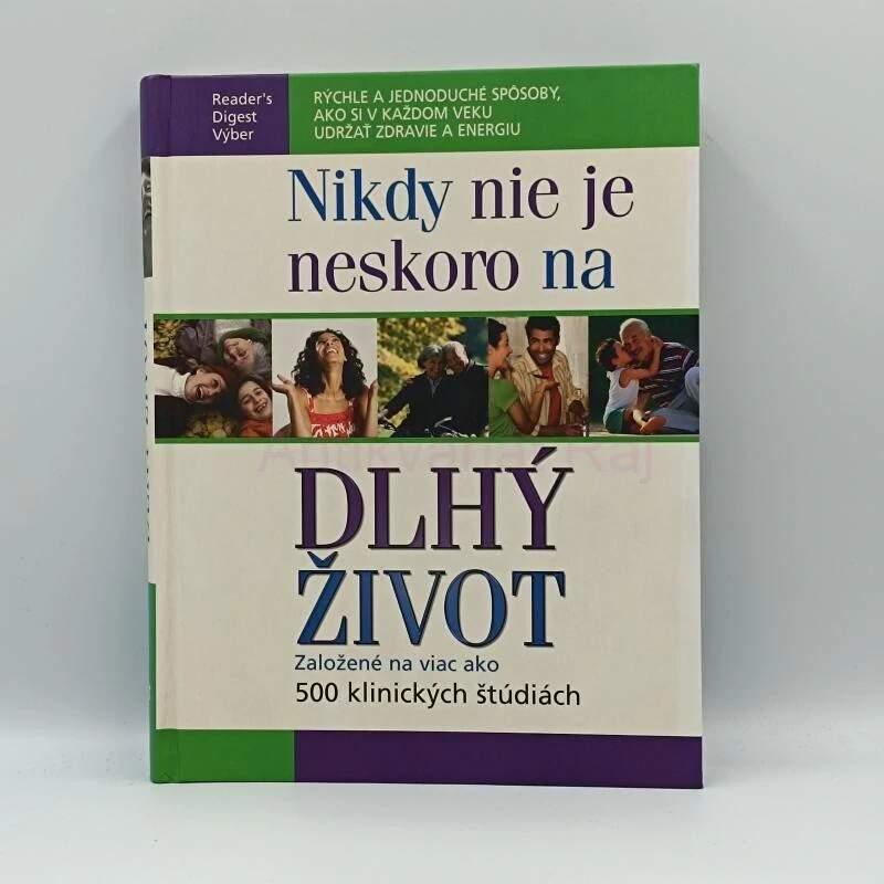 Nikdy nie je neskoro na dlhý život