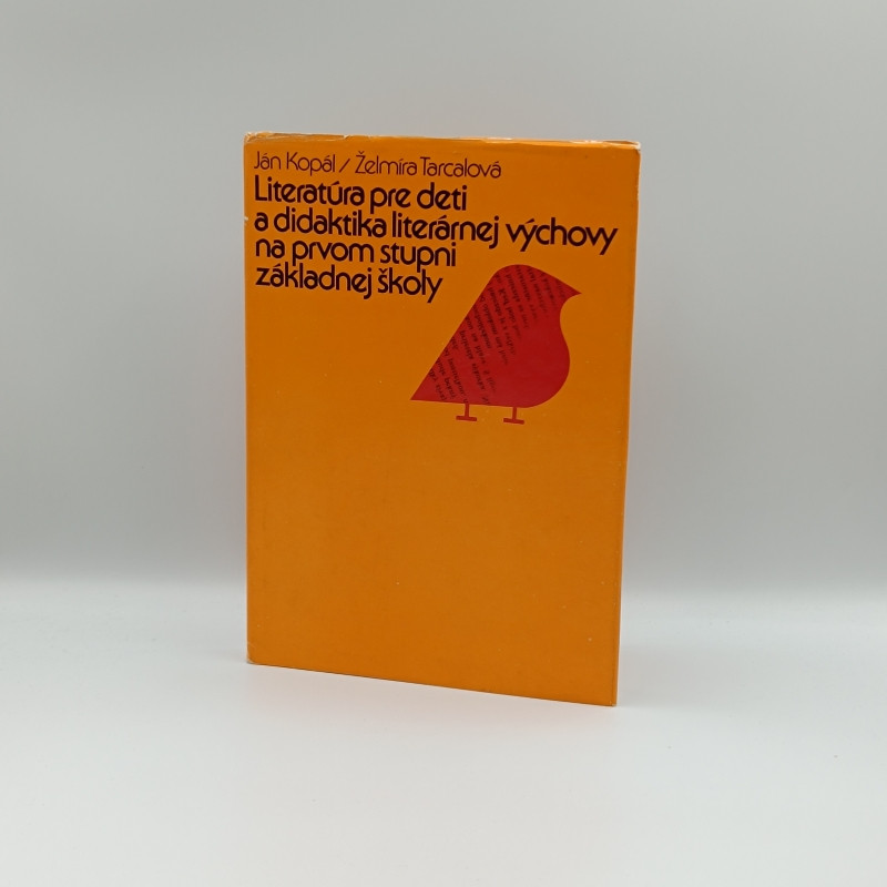 Literatúra pre deti a didaktika literárnej výchovy na prvom stupni základnej školy