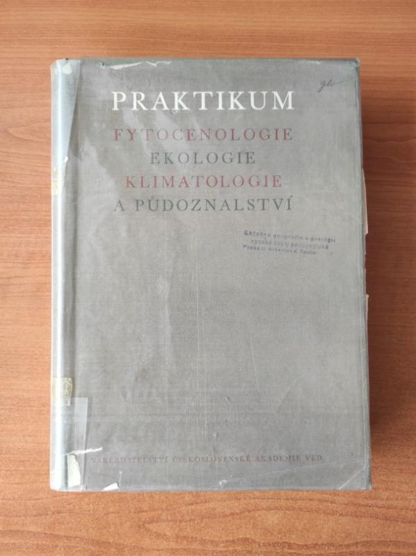 Praktikum fytocenologie, ekologie, klimatologie a půdoznalství