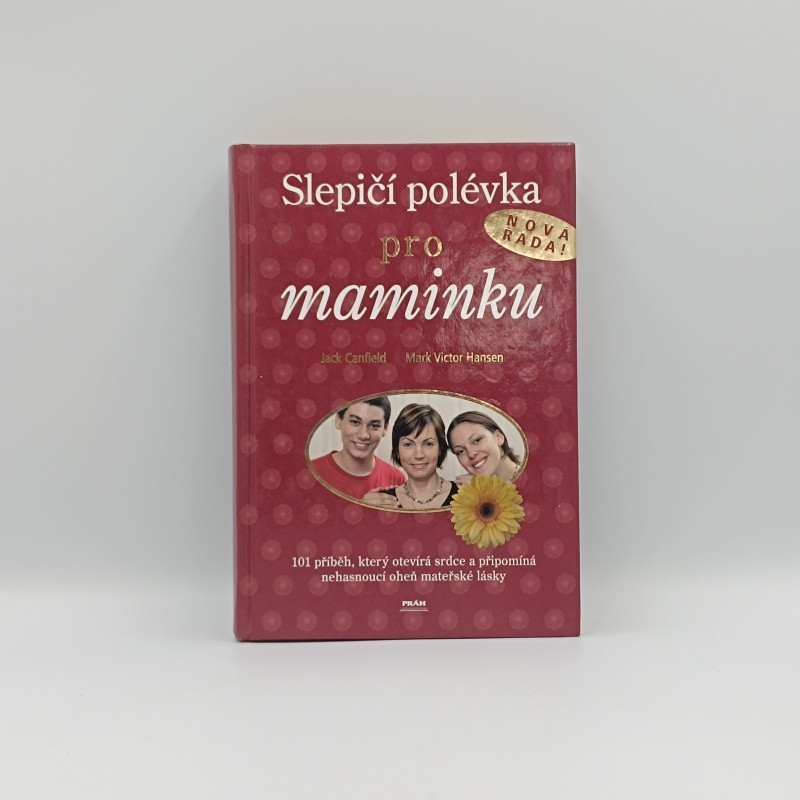 Slepičí polévka pro maminku